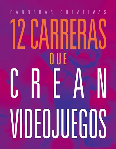 12 carreras que crean videojuegos