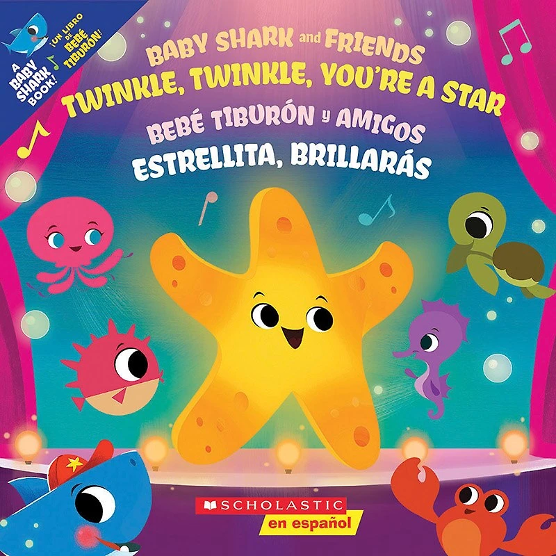 Twinkle, You’re a Star! / ¡Estrellita, brillarás! (Scholastic Bilingual) (Bilingual edition)