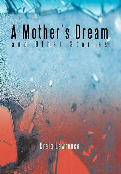 A Mother's Dream And Other Stories