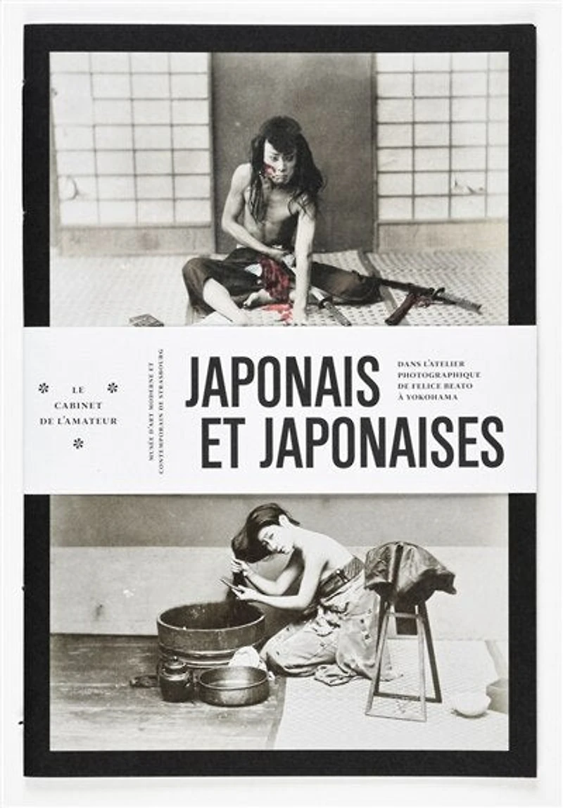 Japonais et Japonaises: dans l'atelier photographique de Felice Beato à Yokohama