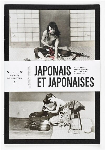 Japonais et Japonaises: dans l'atelier photographique de Felice Beato à Yokohama