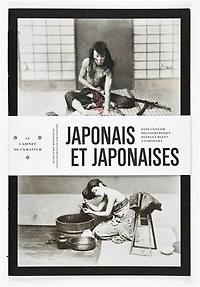 Japonais et Japonaises: dans l'atelier photographique de Felice Beato à Yokohama