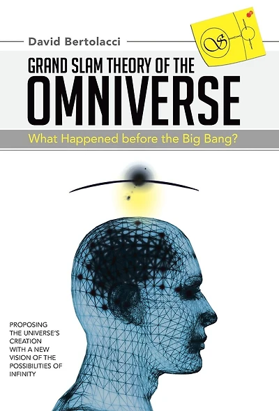 Grand Slam Theory of the Omniverse: What Happened before Big Bang?