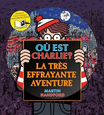 Où est Charlie ?: la très effrayante aventure