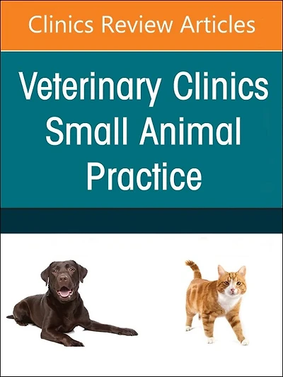 Diversity, Equity, and Inclusion in Veterinary Medicine, Part II, An Issue of Veterinary Clinics of North America: Small Animal Practice, 1e