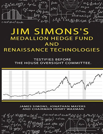 Jim Simons's Medallion hedge fund and Renaissance technologies testifies before the House Oversight Committee.