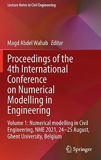Proceedings of the 4th International Conference on Numerical modelling Engineering: Volume 1: Civil Engineering, NME 2021, 24-25 August, Ghent University, Belgium