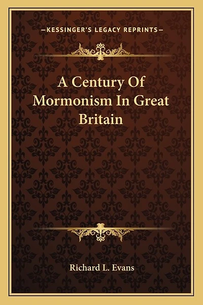 A Century Of Mormonism In Great Britain