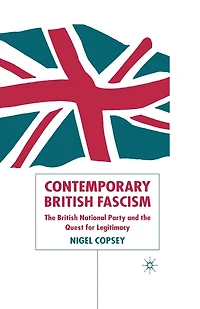 Contemporary British Fascism: the National Party and Quest for Legitimacy