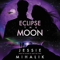 Eclipse the Moon: A Novel