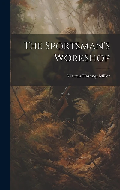The Sportsman's Workshop