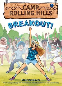 Breakout! (camp Rolling Hills #3)