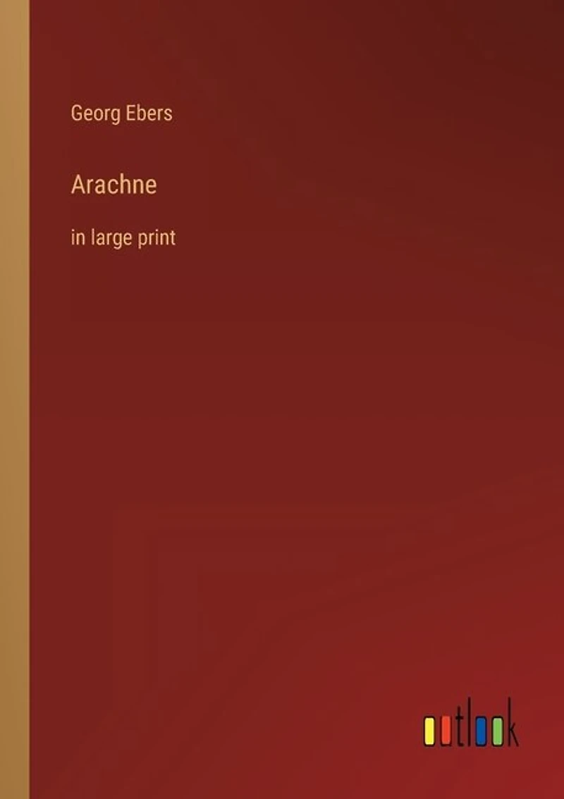 Arachne: in large print