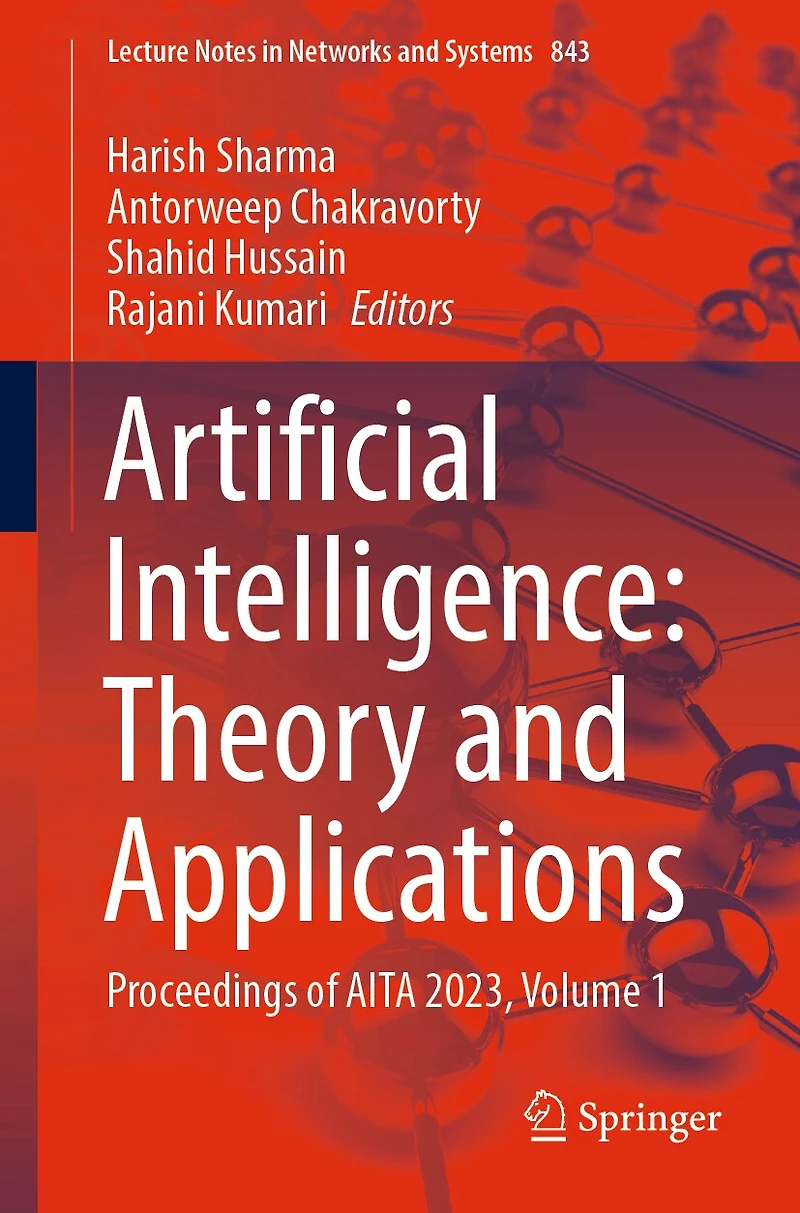 Artificial Intelligence: Theory and Applications: Proceedings of AITA 2023