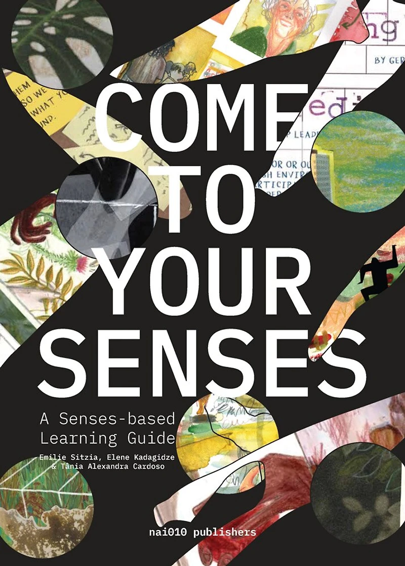 Come to Your Senses: A Senses-based Learning Guide