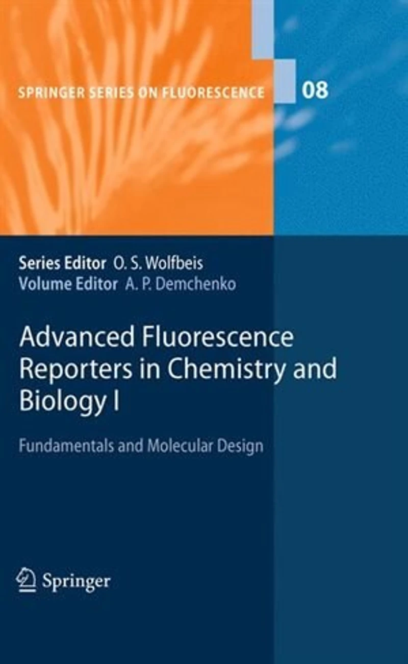 Advanced Fluorescence Reporters Chemistry and Biology I: Fundamentals Molecular Design