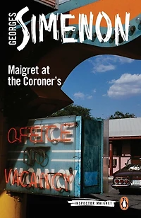 Maigret at the Coroner's