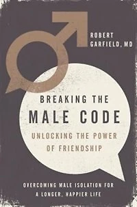Breaking the Male Code: Unlocking Power of Friendship