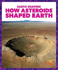How Asteroids Shaped Earth