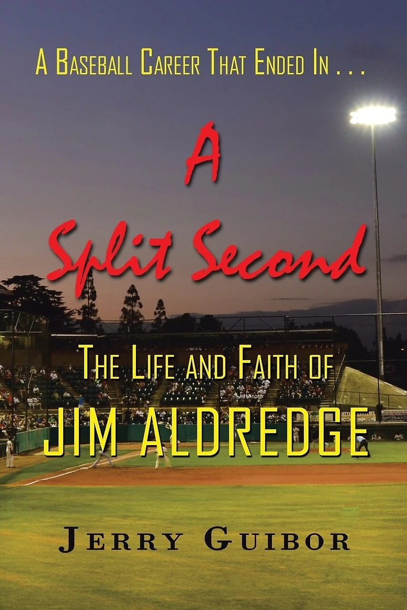 A Baseball Career That Ended . Split Second: The Life And Faith Of Jim Aldredge