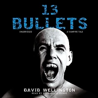 13 Bullets: A Vampire Tale