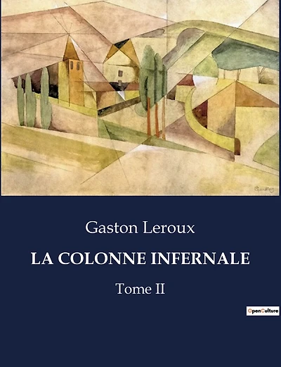 La Colonne Infernale: Tome II