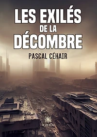 Les exilés de la Décombre