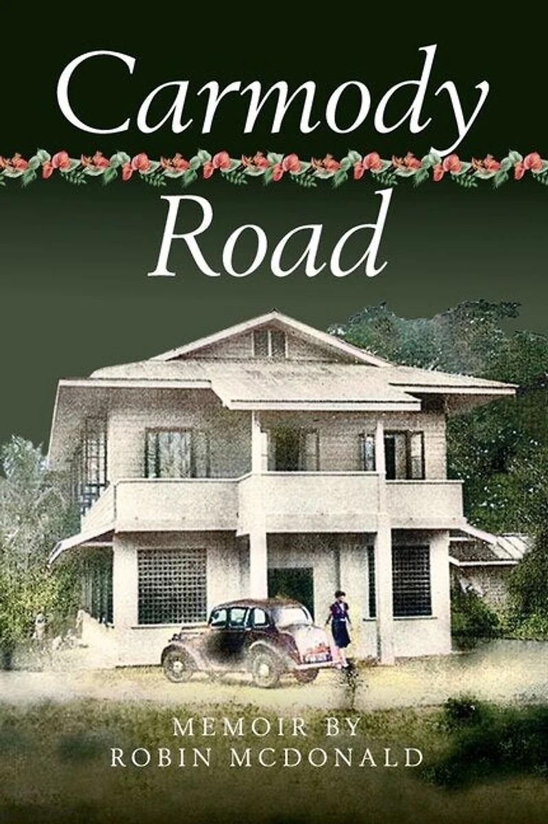 Carmody Road: Memoir of Growing Up in St. Augustine, Trinidad, W.I.