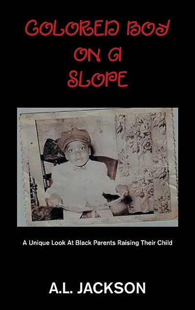 Colored Boy On A Slope: A Unique Look At Black Parents Raising Their Child