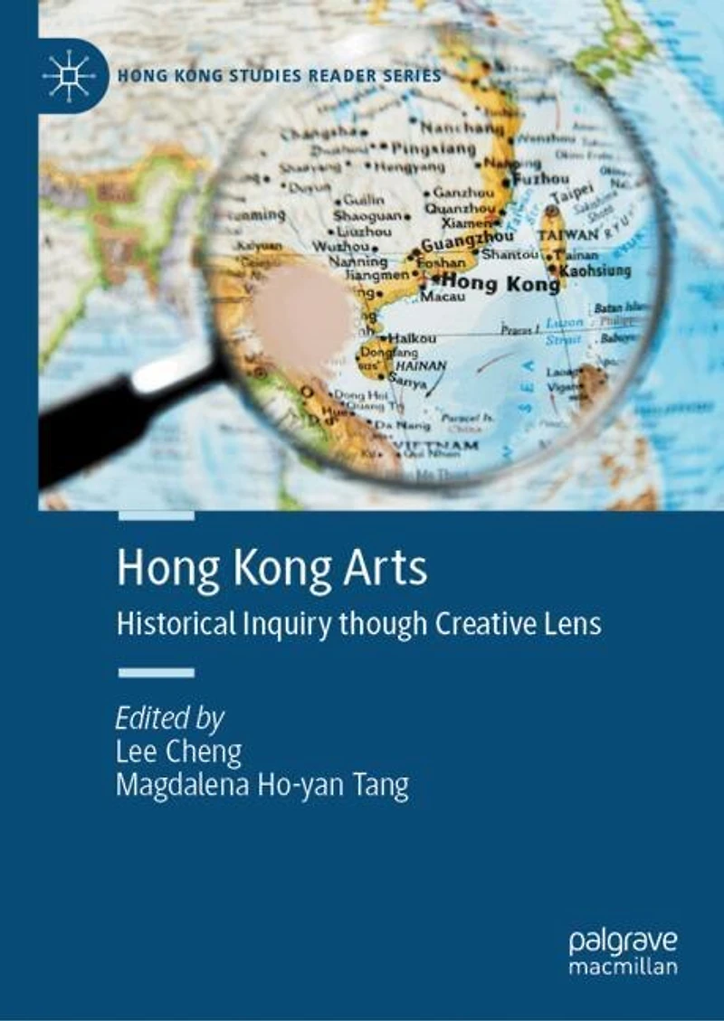Hong Kong Arts: Historical Inquiry through Creative Lens