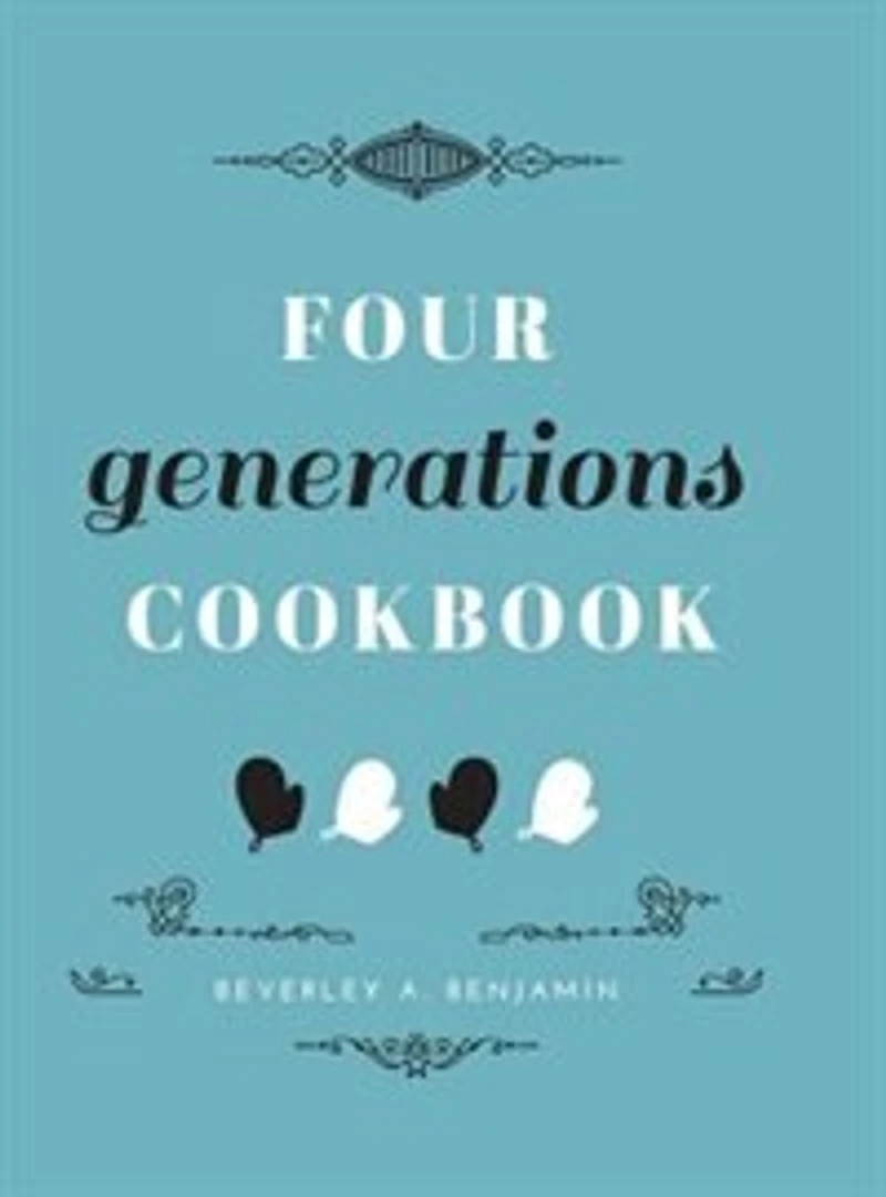Four Generations Cookbook