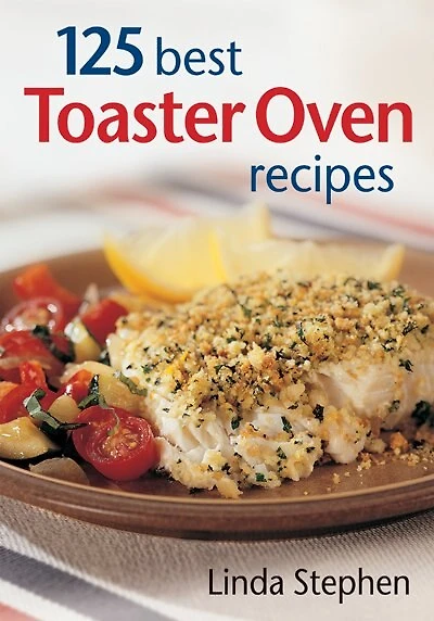 150 Best Toaster Oven Recipes