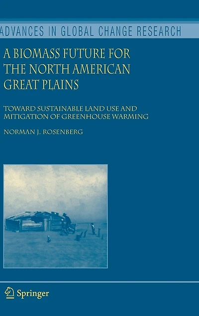 A Biomass Future for the North American Great Plains: Toward Sustainable Land Use And Mitigation Of Greenhouse Warming