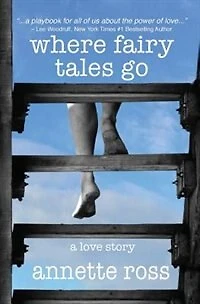 Where Fairy Tales Go: a love story