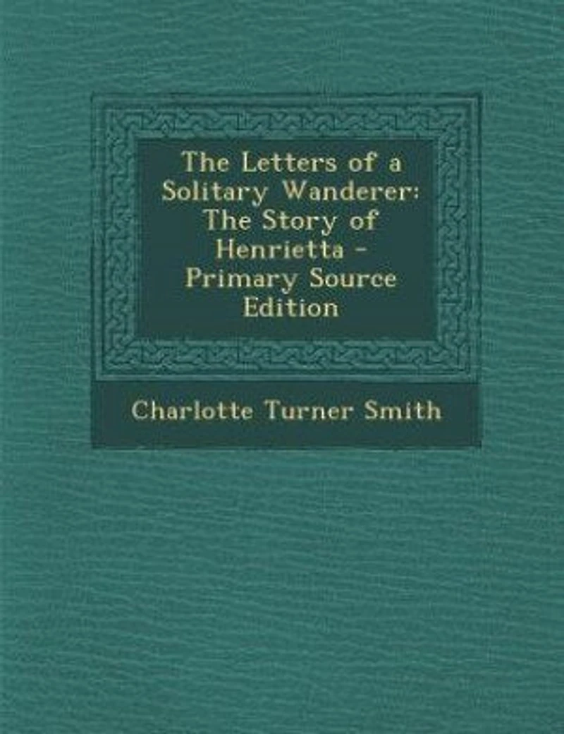 The Letters of a Solitary Wanderer: Story Corisande