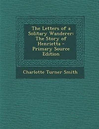 The Letters of a Solitary Wanderer: Story Corisande