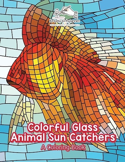 Colorful Glass Animal Sun Catchers: A Coloring Book