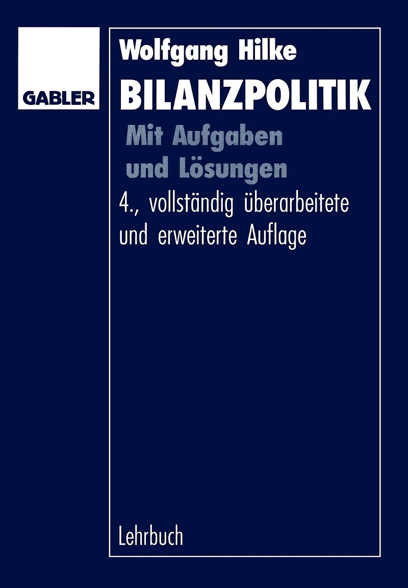 Bilanzpolitik: Mit Aufgaben und Lösungen