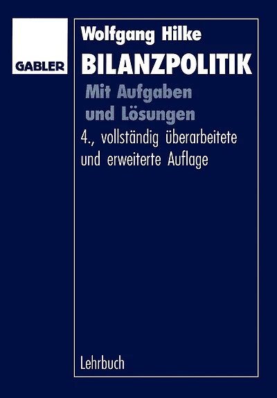 Bilanzpolitik: Mit Aufgaben und Lösungen