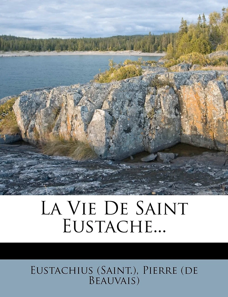 La Vie De Saint Eustache