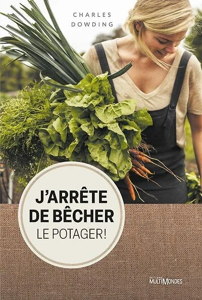 J'arrête de bêcher le potager !