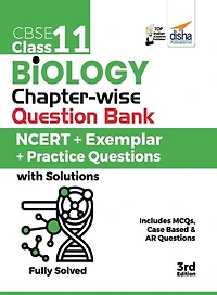 CBSE Class 11 Biology Chapter-wise Question Bank - NCERT + Exemplar + Practice Questions with Solutions - 3rd Edition
