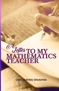 A Letter To My Mathematics Teacher