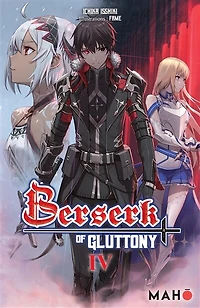 Berserk of gluttony, Vol. 4