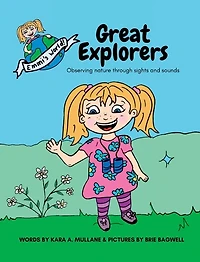 Great Explorers: Observing nature through sights and sounds