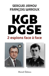 KGB-DGSE : 2 espions face à entretiens avec Martin Leprince: