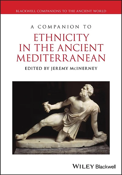 A Companion to Ethnicity the Ancient Mediterranean