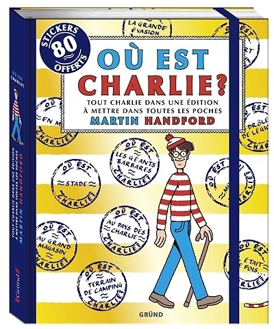Où est Charlie ?: tout Charlie dans une édition à mettre dans toutes les poches