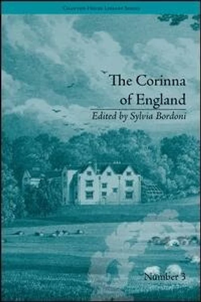 the Corinna of England, or A Heroine Shade; Modern Romance: by E M Foster