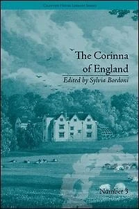 the Corinna of England, or A Heroine Shade; Modern Romance: by E M Foster